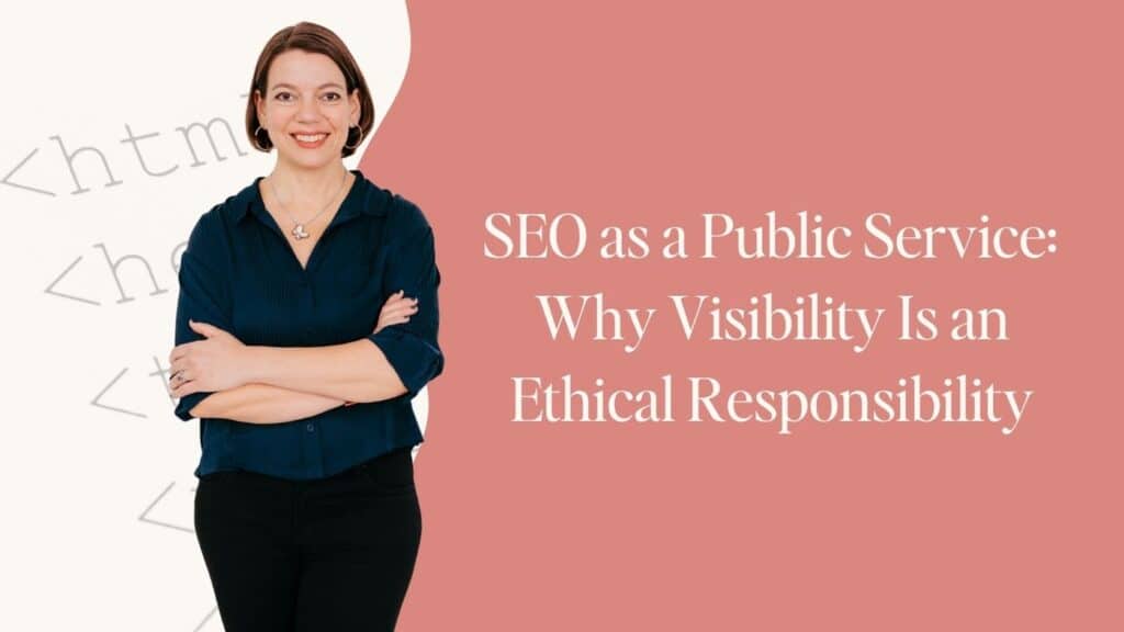 LAURA JAWAD standing with arms crossed and smiling, wearing a navy button-up shirt, beside text that reads "SEO as a Public Service: Why Visibility Is an Ethical Responsibility"