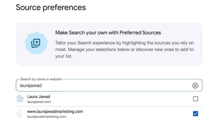 Google's Source Preferences tool showing search results for "laurajawad." Two results appear: Laura Jawad at laurajawad.com (unchecked) and www.laurajawadmarketing.com (checked).